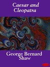 Caesar and Cleopatra (eBook)